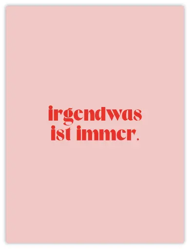 Irgendwas Ist Immer Neon Poster