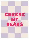 Cheers My Dears Poster