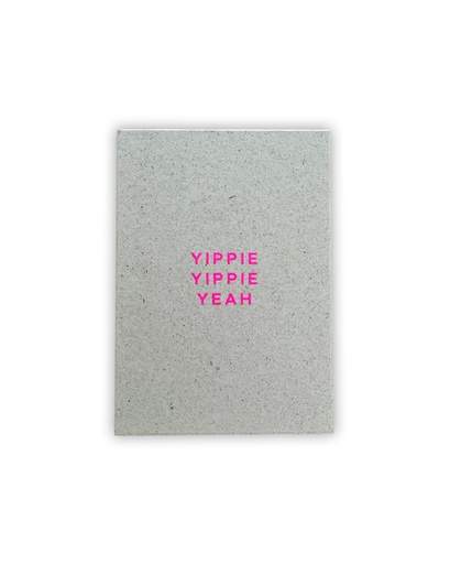 Yippie Yippie Yeah Neon Postkarte Graskarton