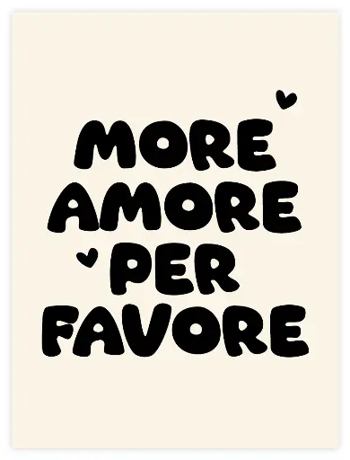 More Amore Per Favore Poster