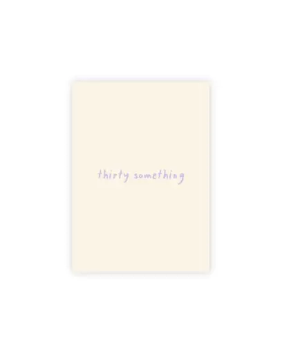 Thirty Something Postkarte