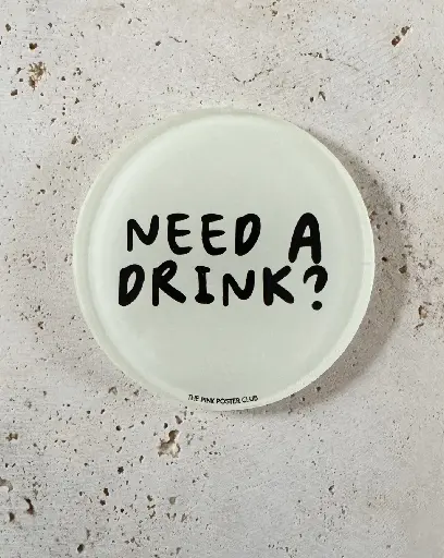 Need A Drink Untersetzer aus Acryl