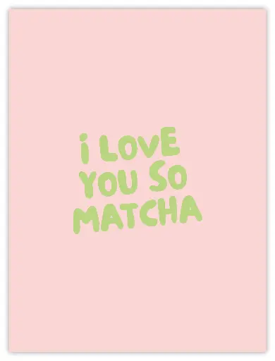 I Love You So Matcha Poster