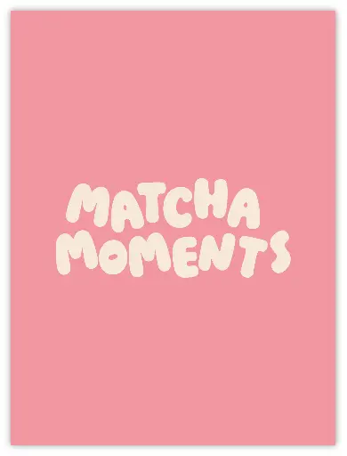 Matcha Moments Pink Poster
