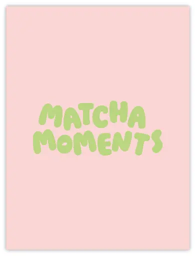 Matcha Moments Rosa Poster