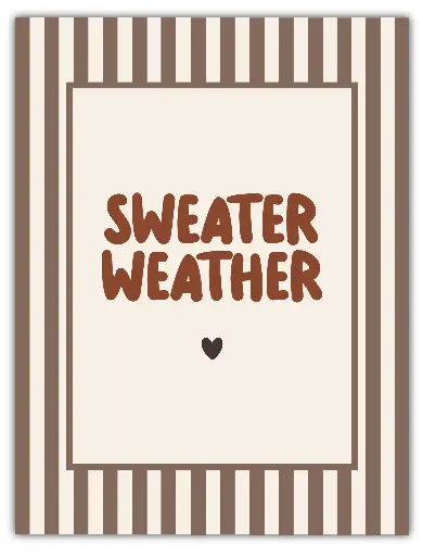 Sweater Weather Poster