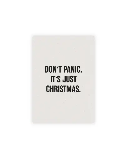 Don't Panic It's Just Christmas Postkarte Graskarton