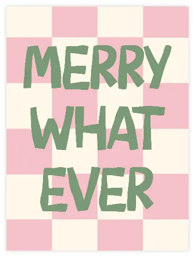 Merry What Ever Poster 