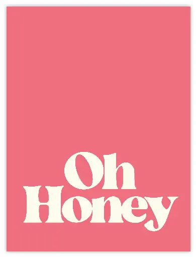 Oh Honey Poster